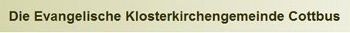 Zur Internetseite der Ev. Klosterkirchengemeinde Cottbus